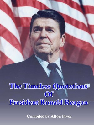 cover image of The Timeless Quotations of President Ronald Reagan